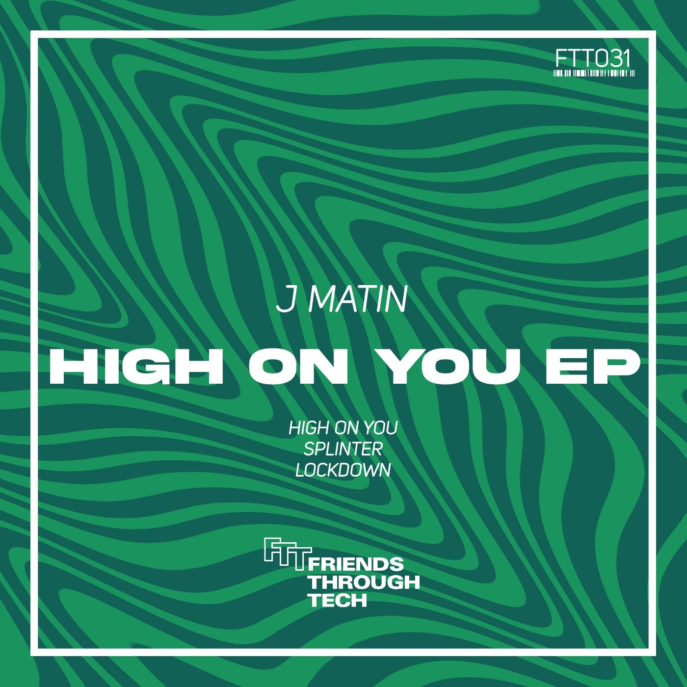 J Matin – High On You EP [FTT031]